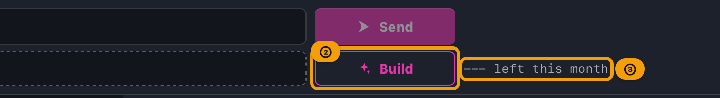 The Build button and what is left this month, to the right of the input