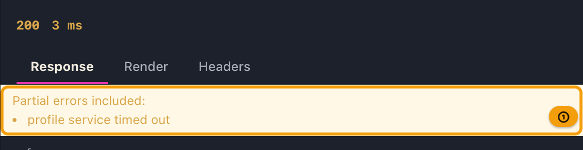 A partial error: both data and errors came back, and a yellow notice appears at the top of the response
